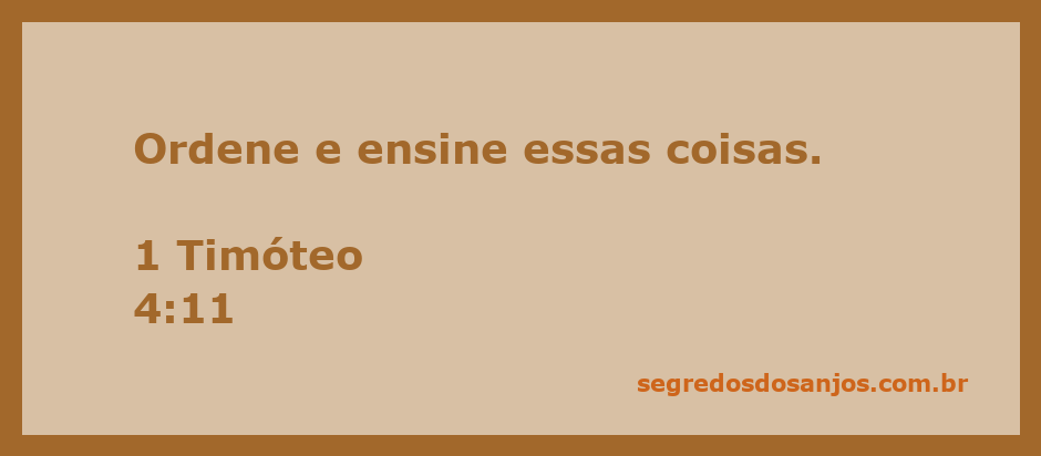 Imagem de uma Bíblia aberta com o versículo 1 Timóteo 4:11 destacado, enfatizando a importância de ordenar e ensinar.