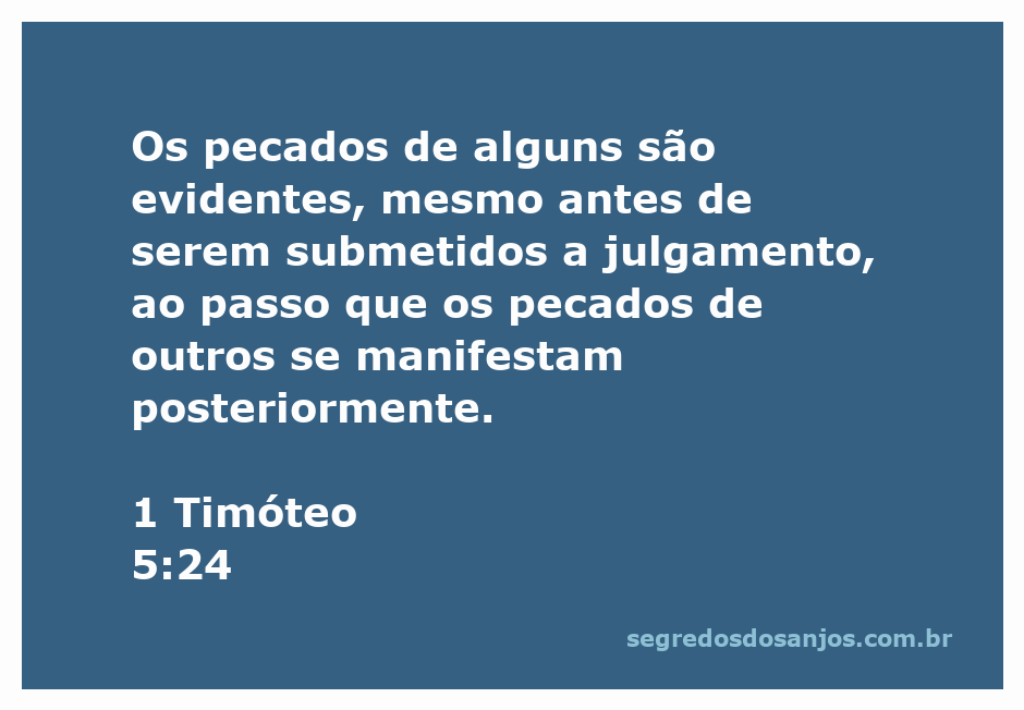 Ilustração do versículo de 1 Timóteo 5:24, destacando a visibilidade dos pecados antes e depois do julgamento.