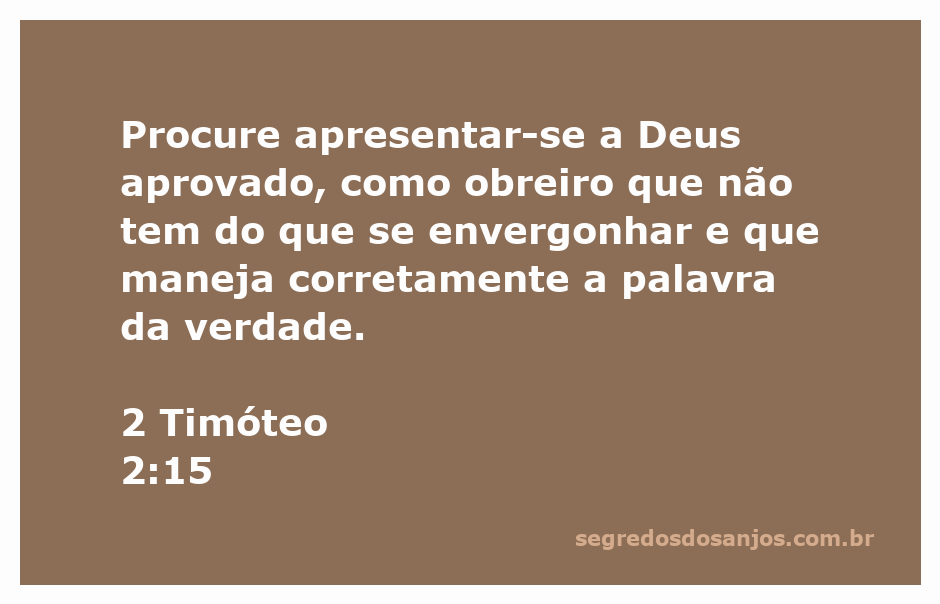 Versículo de 2 Timóteo 2:15 com a mensagem sobre a aprovação de Deus e o manejo correto da palavra da verdade.
