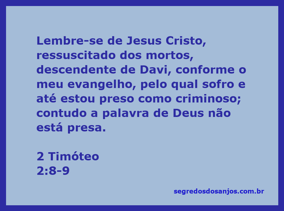 Imagem representativa de 2 Timóteo 2:8-9, destacando a ressurreição de Jesus Cristo e a liberdade da palavra de Deus.
