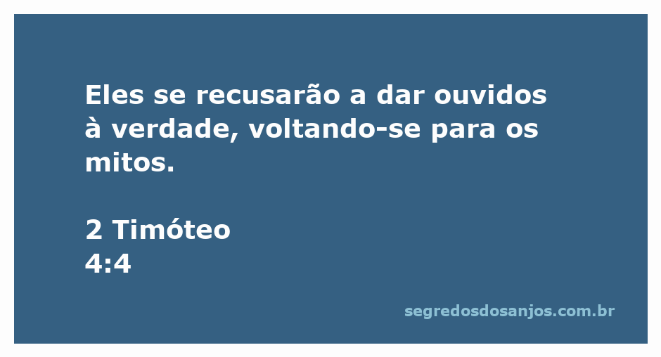 Imagem representativa do versículo 2 Timóteo 4:4, enfatizando a rejeição da verdade e a adesão a mitos.