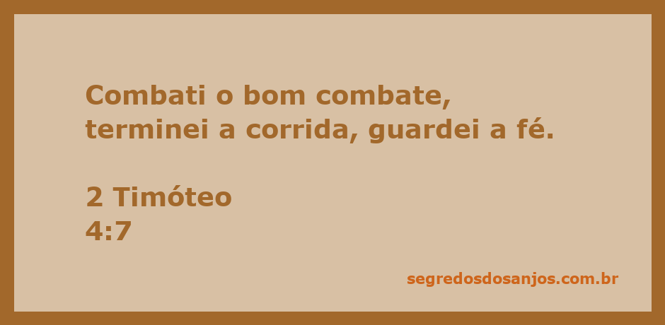 Imagem inspiradora com a citação de 2 Timóteo 4:7, destacando a perseverança na fé.