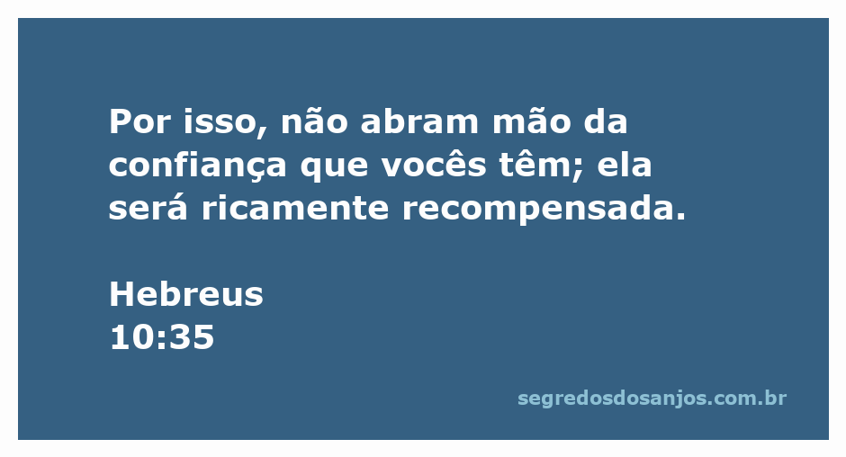 Versículo de Hebreus 10:35 que encoraja a manter a confiança