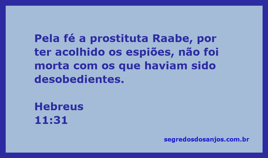 Ilustração da fé de Raabe, a prostituta, que acolheu espiões e foi salva da destruição.