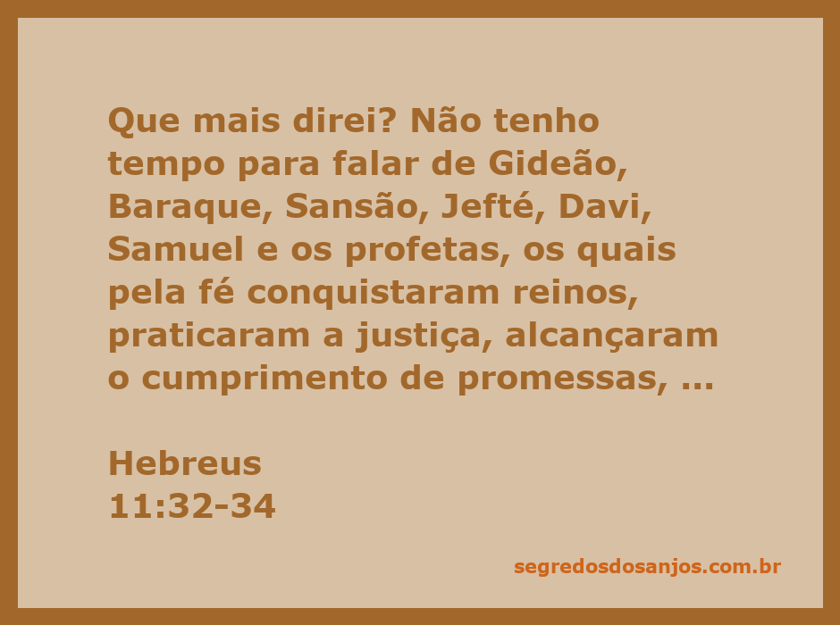 Representação artística de Gideão, Baraque, Sansão, Jefté, Davi, Samuel e os profetas, simbolizando a fé e conquistas na batalha.