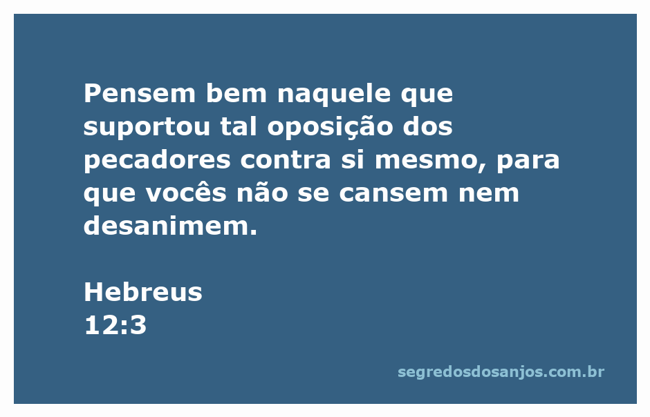 Ilustração de Hebreus 12:3 enfatizando a perseverança de Cristo diante da oposição.