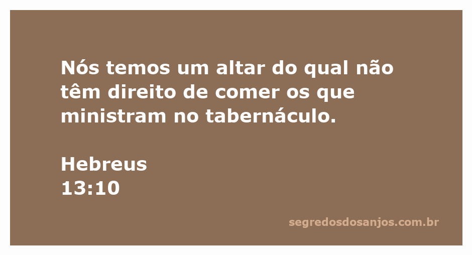 Ilustração do altar mencionado em Hebreus 13:10, simbolizando a exclusividade da comunhão com Cristo.