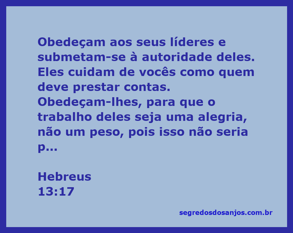 Versículo bíblico Hebreus 13:17 sobre a obediência a líderes e autoridades na comunidade cristã.