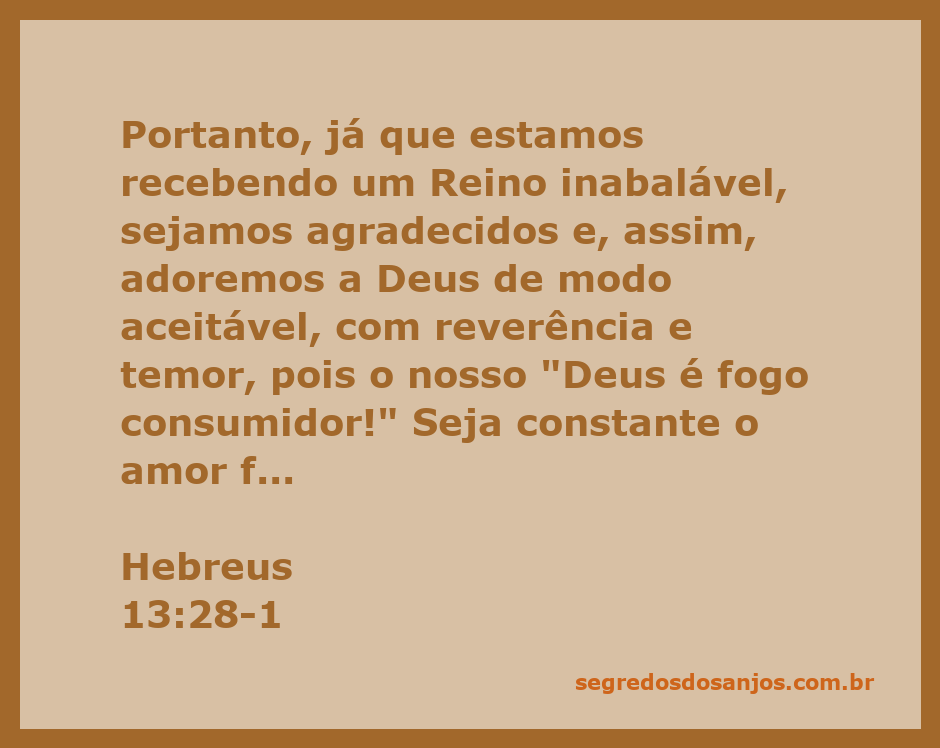 Imagem representativa do versículo Hebreus 13:28-1, destacando a adoração ao Deus que é fogo consumidor e a importância do amor fraternal.