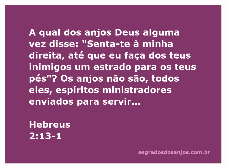 Ilustração do versículo Hebreus 2:13-1, destacando a autoridade de Cristo sobre os anjos e a importância de ouvir a mensagem da salvação.