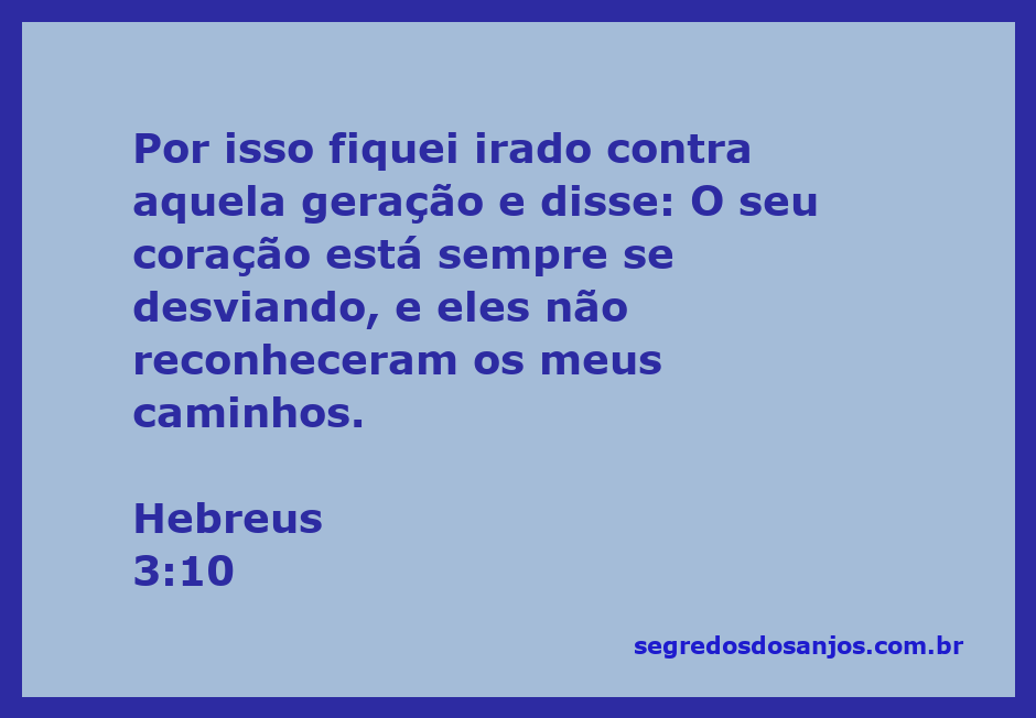 Ilustração do versículo Hebreus 3:10, destacando o desvio do coração humano dos caminhos de Deus.