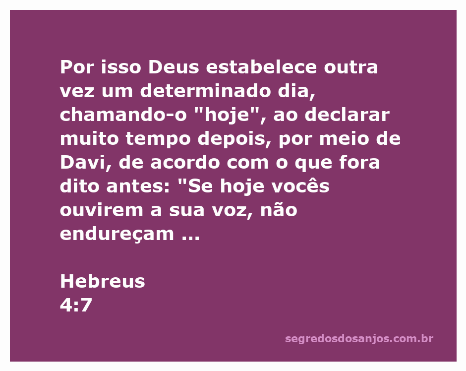 Imagem representativa da passagem bíblica Hebreus 4:7, destacando a importância de ouvir a voz de Deus hoje.