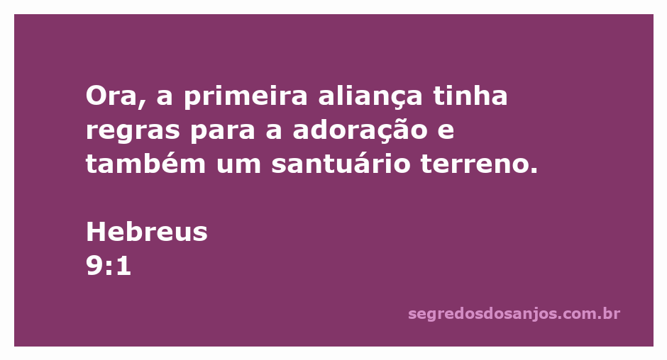 Ilustração que representa a primeira aliança e o santuário terreno descrito em Hebreus 9:1.