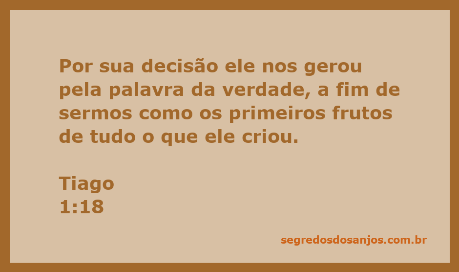 Versículo Tiago 1:18 destacando a criação dos primeiros frutos pela palavra da verdade.