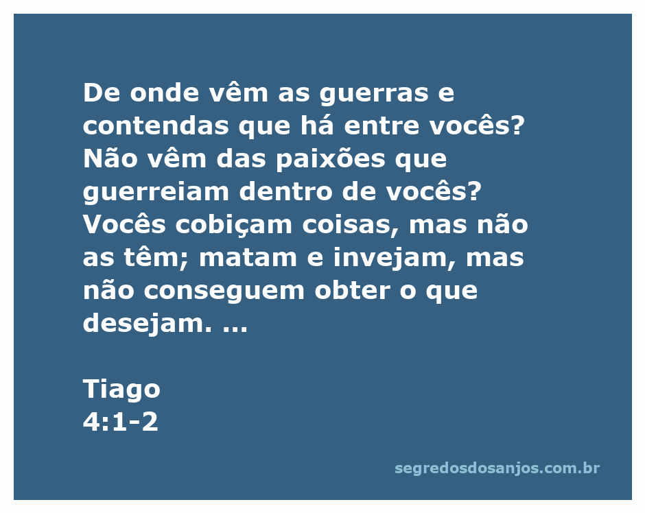 Ilustração do versículo Tiago 4:1-2, abordando as guerras e contendas originadas das paixões humanas.
