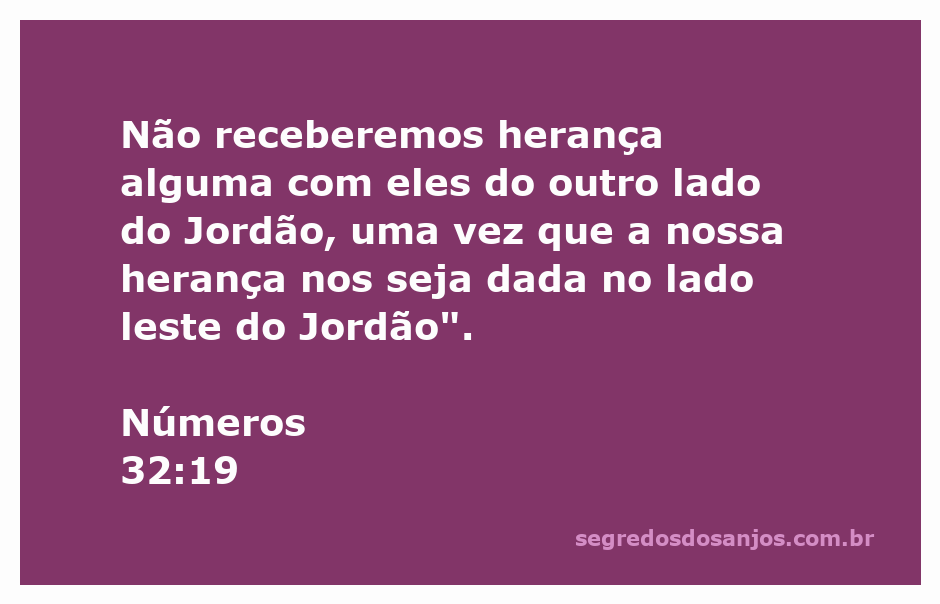Ilustração da passagem de Números 32:19 destacando a decisão dos israelitas sobre a herança no lado leste do Jordão.