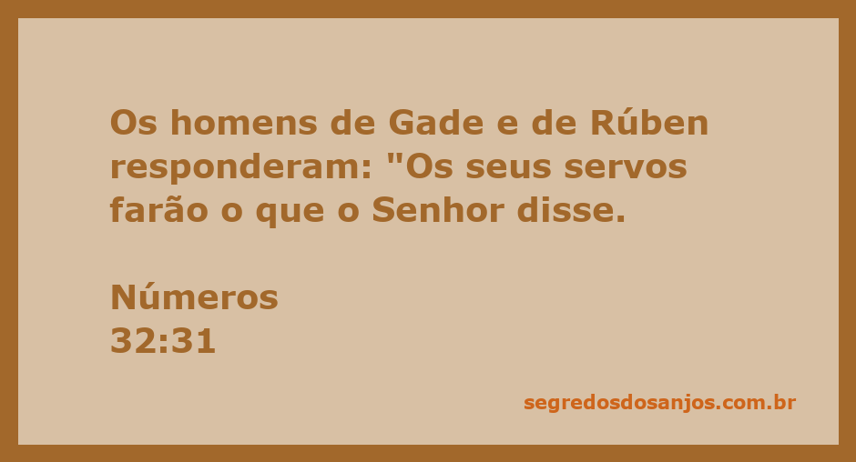 Homens de Gade e Rúben comprometendo-se a cumprir a vontade do Senhor conforme Números 32:31.