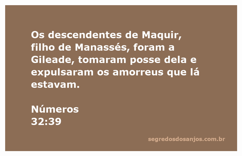 Os descendentes de Maquir conquistando Gileade e expulsando os amorreus.