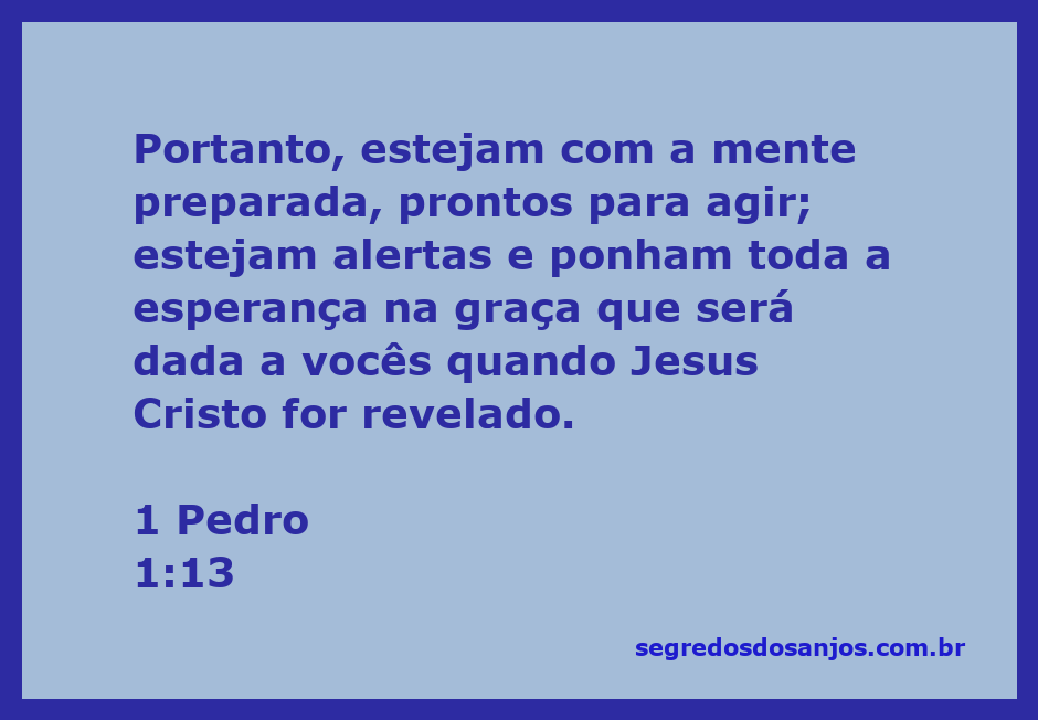Imagem inspiradora representando 1 Pedro 1:13, com uma pessoa em oração e a luz do sol ao fundo, simbolizando esperança e preparação.