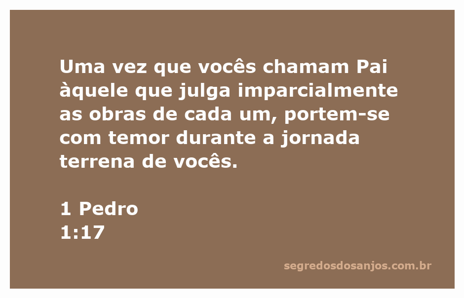 Uma representação artística de 1 Pedro 1:17, destacando a importância do temor e da reverência a Deus durante a vida.
