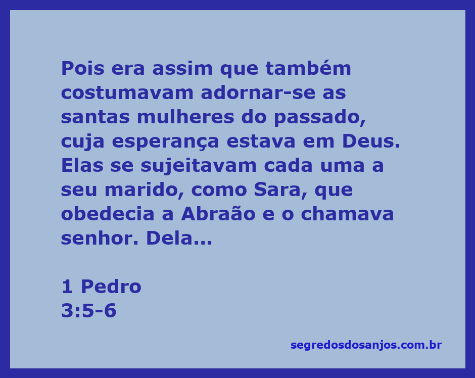 Mulheres da Bíblia adornando-se com fé e esperança em Deus, representando a submissão e obediência a seus maridos, como Sara e Abraão.
