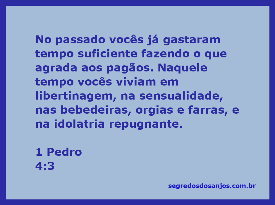 Ilustração representando 1 Pedro 4:3, refletindo sobre os comportamentos do passado ligados à libertinagem e idolatria.