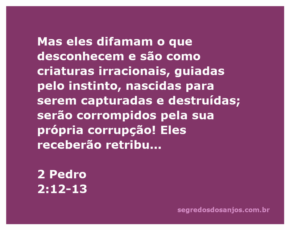 Ilustração de 2 Pedro 2:12-13, representando criaturas irracionais e a corrupção moral.
