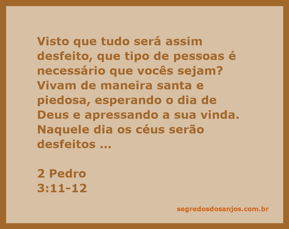 Imagem representativa de 2 Pedro 3:11-12, destacando a importância da vida santa e piedosa diante do fim dos tempos.