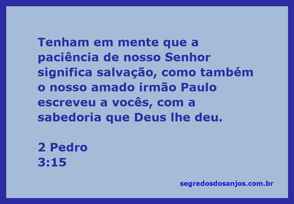 Versículo bíblico de 2 Pedro 3:15 sobre a paciência do Senhor e a sabedoria de Paulo