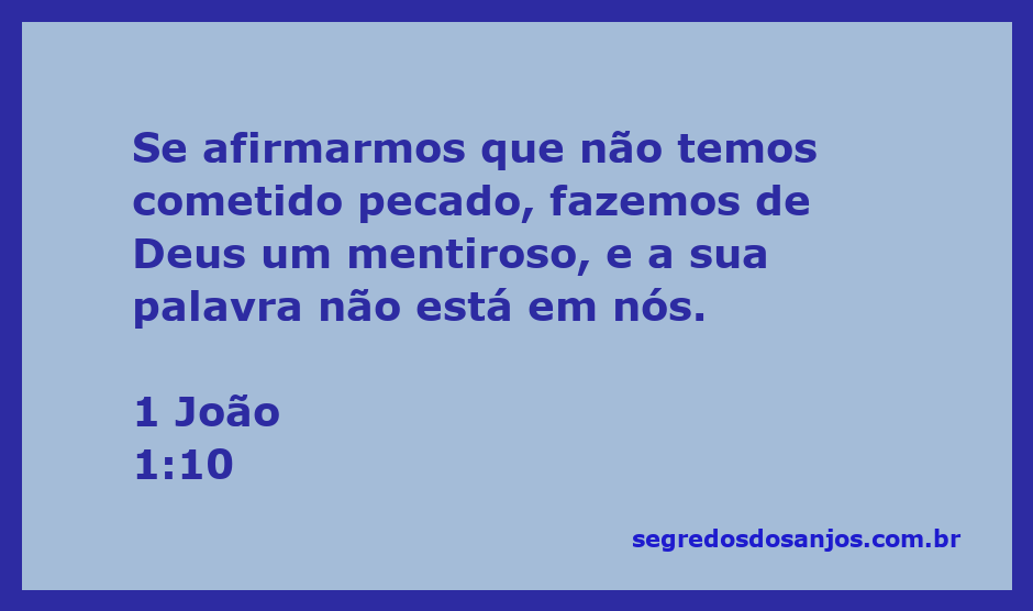 Versículo bíblico 1 João 1:10 enfatizando a importância do reconhecimento do pecado.