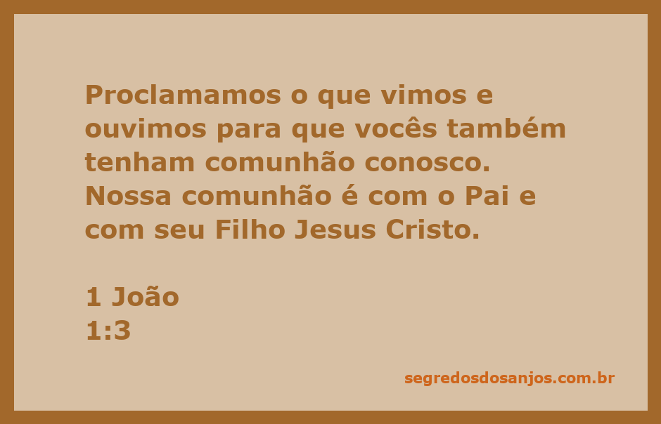 Imagem representativa da comunhão entre os cristãos e Deus, ilustrando 1 João 1:3.