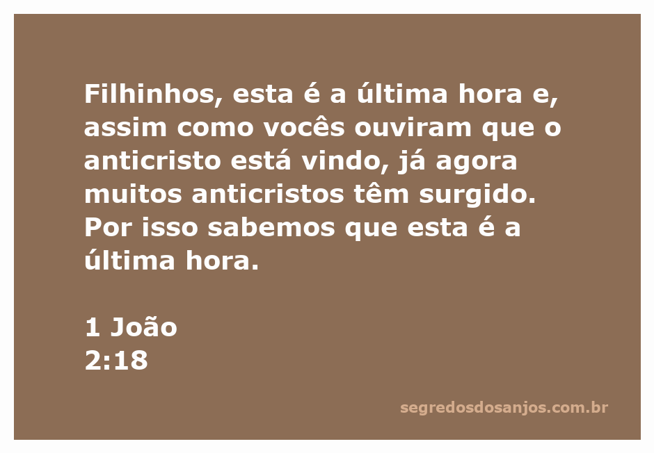 Imagem que ilustra o versículo de 1 João 2:18 sobre a vinda do anticristo e a última hora.