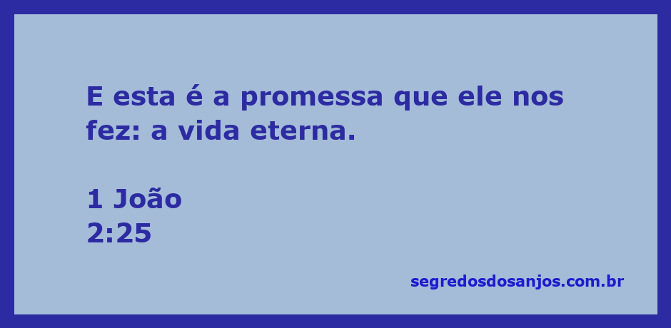 Imagem que representa a promessa de vida eterna conforme 1 João 2:25.