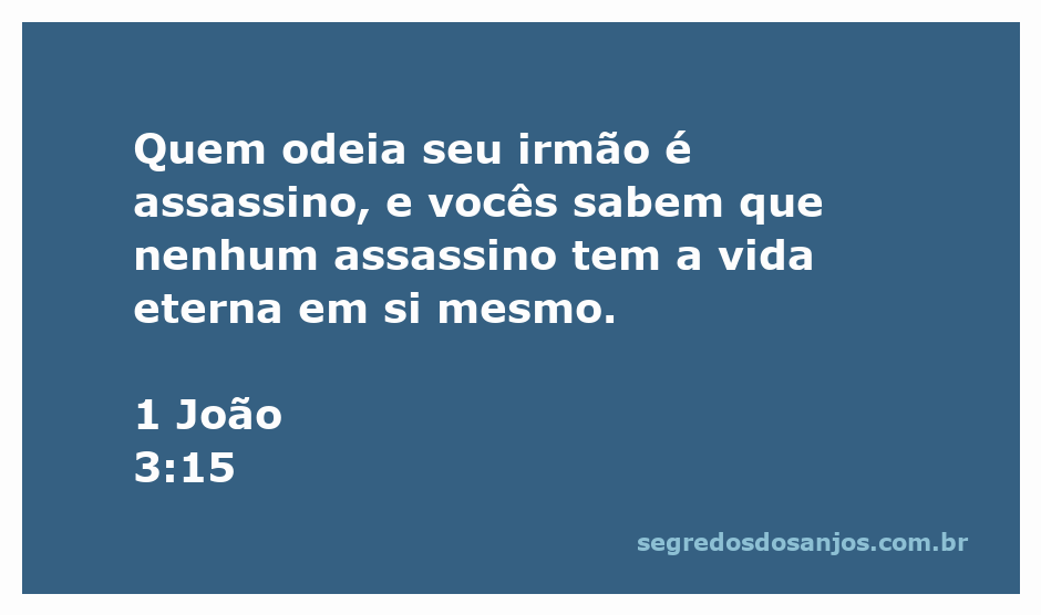Ilustração do versículo 1 João 3:15, que fala sobre o ódio e a vida eterna.