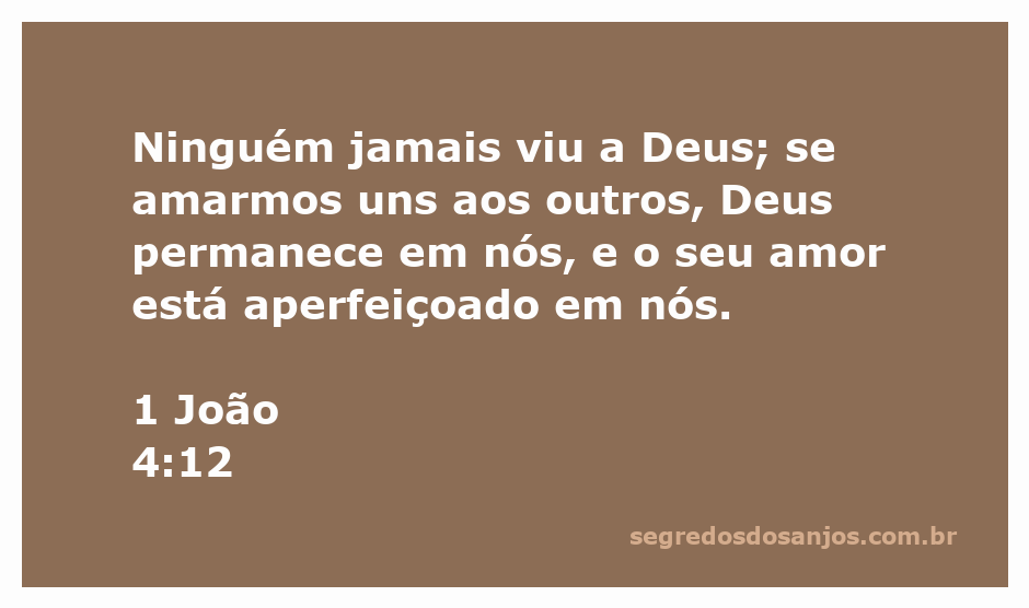 Ilustração do versículo 1 João 4:12 sobre o amor entre as pessoas e a presença de Deus em nós.