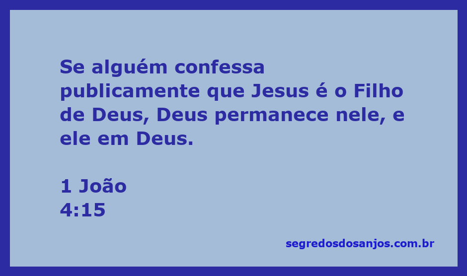 Imagem representativa do versículo 1 João 4:15, destacando a confissão de Jesus como Filho de Deus.