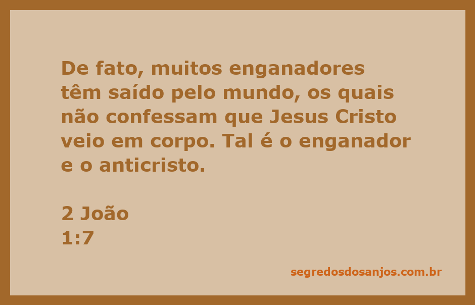 Imagem que representa o versículo 2 João 1:7, destacando a advertência contra enganadores que não confessam a encarnação de Cristo.