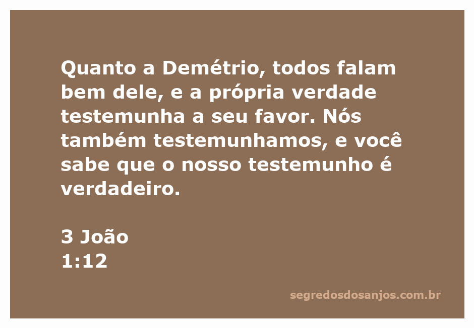 Ilustração de Demétrio, um personagem admirado na Bíblia, com a citação de 3 João 1:12 ao fundo.