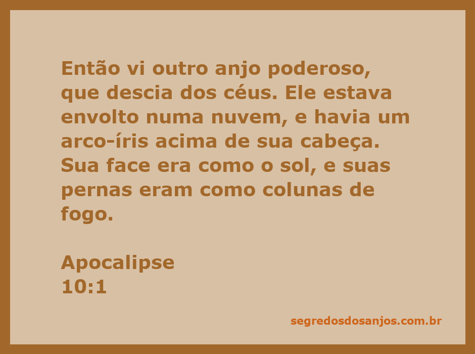 Anjo poderoso descendo dos céus, envolto em nuvem com um arco-íris acima da cabeça, rosto brilhante como o sol e pernas como colunas de fogo.