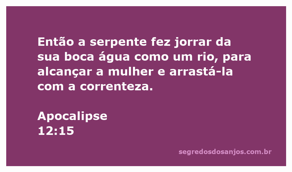 Imagem simbólica da serpente jorrando água como um rio para arrastar a mulher, representando a passagem de Apocalipse 12:15.