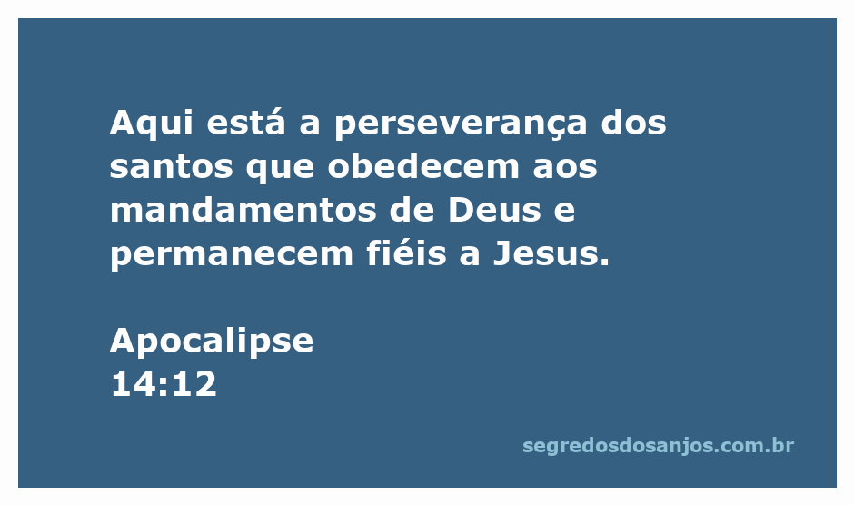 Imagem representativa da perseverança dos santos conforme Apocalipse 14:12, destacando a obediência aos mandamentos de Deus e a fidelidade a Jesus.