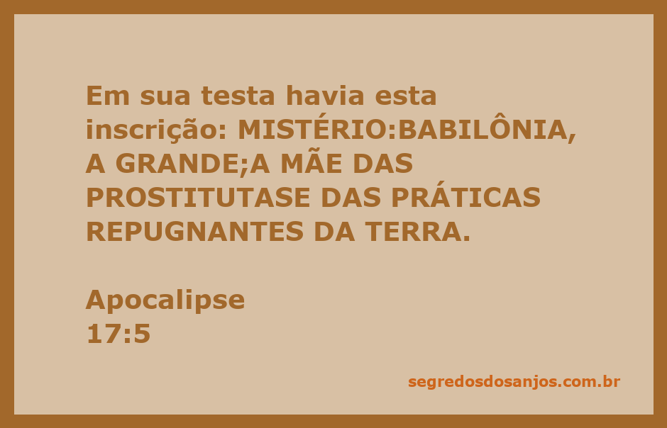 Imagem representativa da inscrição em Apocalipse 17:5, mostrando a palavra 'MISTÉRIO: BABILÔNIA, A GRANDE; A MÃE DAS PROSTITUTAS E DAS PRÁTICAS REPUGNANTES DA TERRA.'