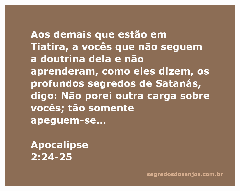 Imagem que ilustra a passagem de Apocalipse 2:24-25, destacando a firmeza na fé e a resistência contra doutrinas falsas.