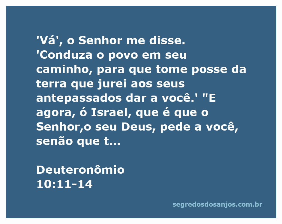 Imagem de uma cena bíblica representando Moisés liderando o povo de Israel em direção à terra prometida, com uma referência ao versículo Deuteronômio 10:11-14.