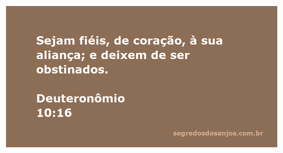 Imagem que representa o versículo Deuteronômio 10:16, enfatizando a fidelidade à aliança de Deus.