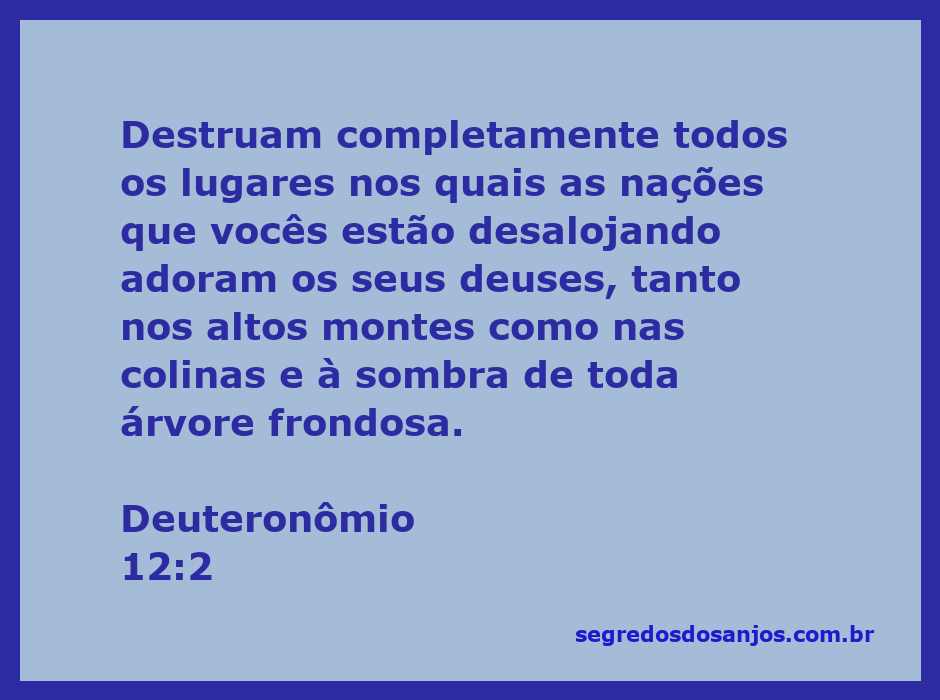 Destruição de altares pagãos em montanhas e colinas, Deuteronômio 12:2