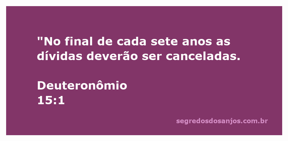 Ilustração do versículo Deuteronômio 15:1 sobre o cancelamento de dívidas a cada sete anos.