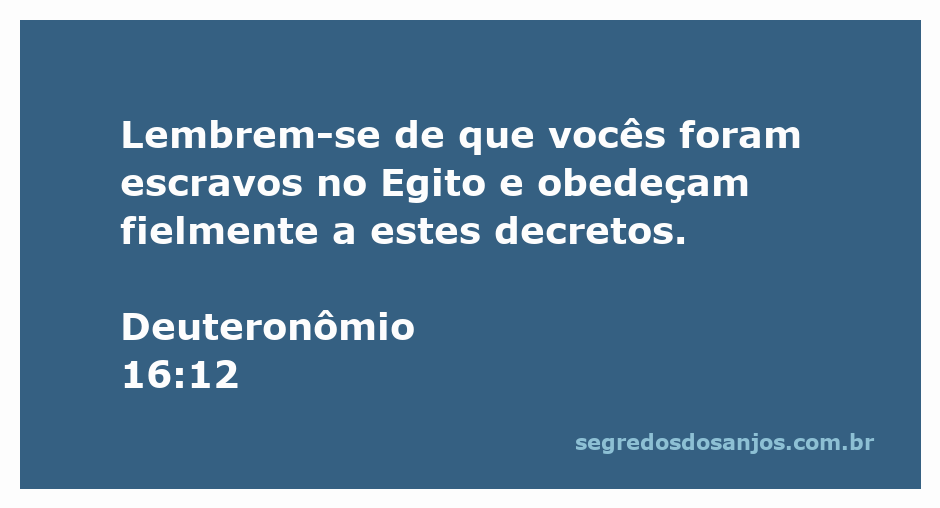 Imagem representativa do versículo Deuteronômio 16:12, lembrando a libertação da escravidão no Egito.