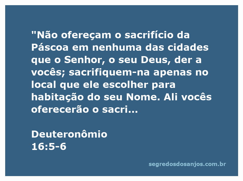 Sacrifício da Páscoa conforme Deuteronômio 16:5-6