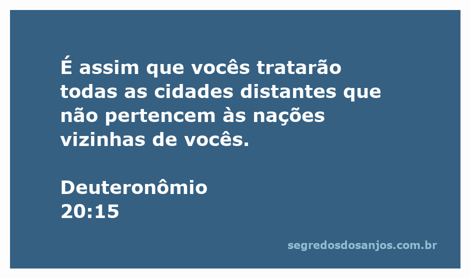 Imagem representando a passagem de Deuteronômio 20:15 sobre o tratamento de cidades distantes.